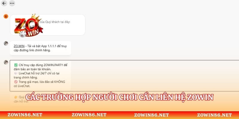 Các trường hợp người chơi cần liên hệ Zowin