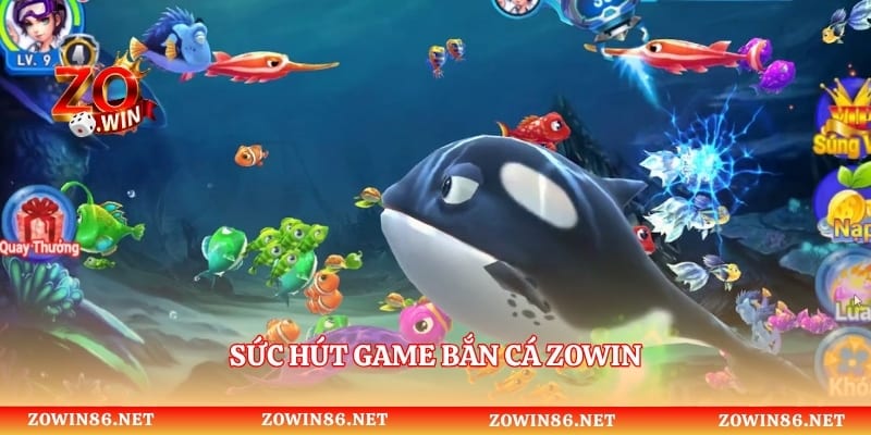 Sức hút game bắn cá Zowin